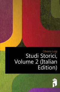 Studi Storici, Volume 2 (Italian Edition)