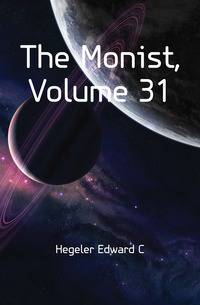 The Monist, Volume 31