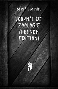 Journal De Zoologie (French Edition)