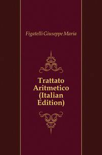 Trattato Aritmetico (Italian Edition)