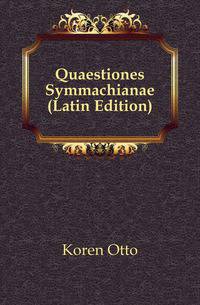 Quaestiones Symmachianae (Latin Edition)