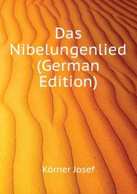 Das Nibelungenlied (German Edition)