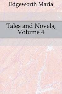 Tales and Novels, Volume 4