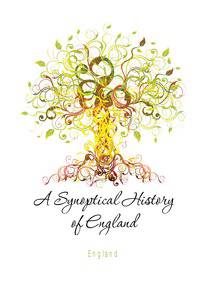 A Synoptical History of England