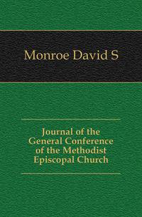 Journal of the General Conference of the Methodist Episcopal Church