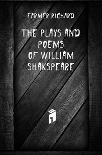 The Plays and Poems of William Shakspeare