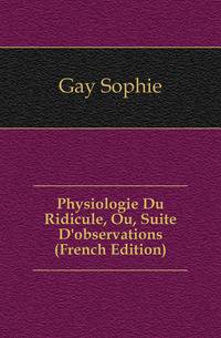 Physiologie Du Ridicule, Ou, Suite D'observations (French Edition)