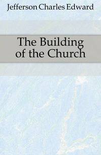 The Building of the Church