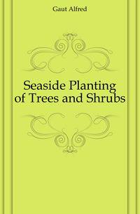 Seaside Planting of Trees and Shrubs