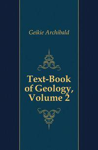Text-Book of Geology, Volume 2