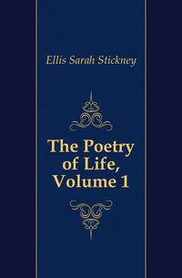 The Poetry of Life, Volume 1