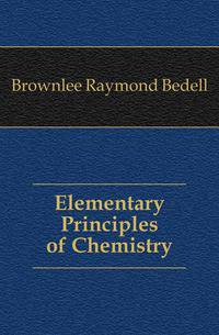 Elementary Principles of Chemistry