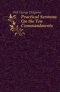 Practical Sermons On the Ten Commandments
