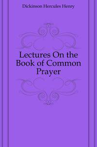 Lectures On the Book of Common Prayer
