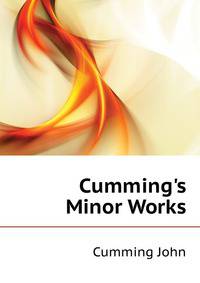 Cumming's Minor Works...