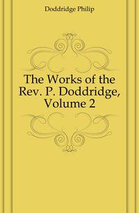 The Works of the Rev. P. Doddridge, Volume 2