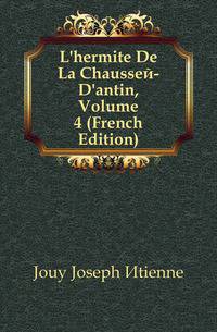 L'hermite De La Chaussee-D'antin, Volume 4 (French Edition)