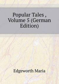 Popular Tales ..., Volume 5 (German Edition)