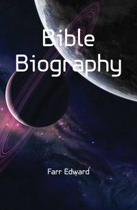 Bible Biography