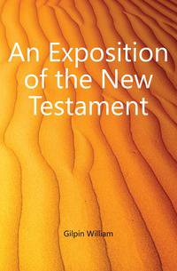 An Exposition of the New Testament