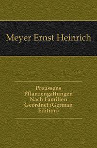 Preussens Pflanzengattungen Nach Familien Geordnet (German Edition)