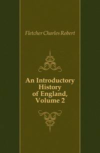An Introductory History of England, Volume 2