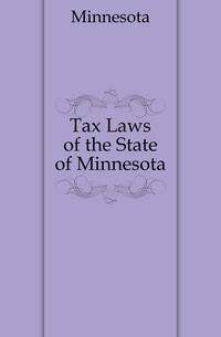 Tax Laws of the State of Minnesota