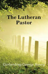 The Lutheran Pastor