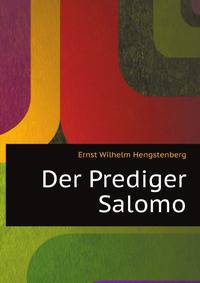Der Prediger Salomo (German Edition)