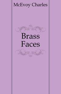 Brass Faces