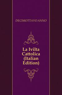 La Ivilta Cattolica (Italian Edition)
