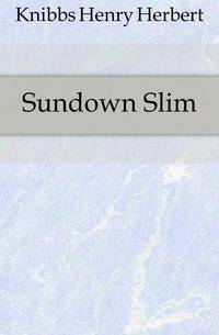 Sundown Slim