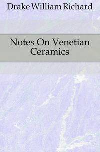 Notes On Venetian Ceramics