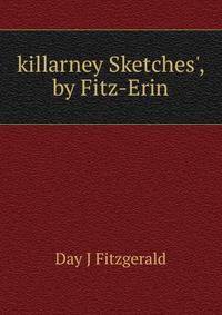 'killarney Sketches', by Fitz-Erin