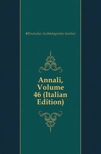 Annali, Volume 46 (Italian Edition)