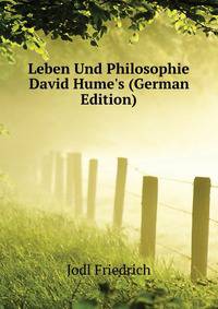 Leben Und Philosophie David Hume's (German Edition)