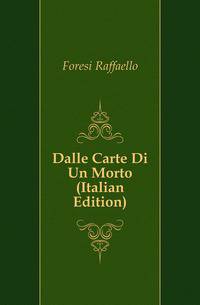Dalle Carte Di Un Morto (Italian Edition)