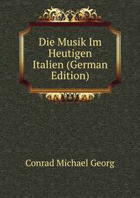Die Musik Im Heutigen Italien (German Edition)