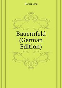 Bauernfeld (German Edition)
