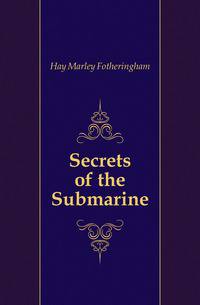 Secrets of the Submarine