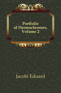 Portfolio of Dermochromes, Volume 2