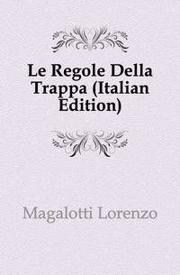 Le Regole Della Trappa (Italian Edition)