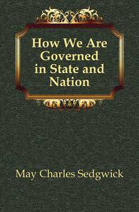 How We Are Governed in State and Nation