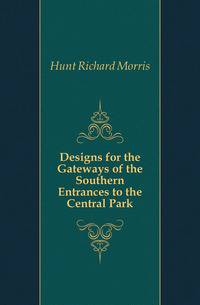 Designs for the Gateways of the Southern Entrances to the Central Park