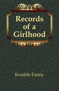 Records of a Girlhood