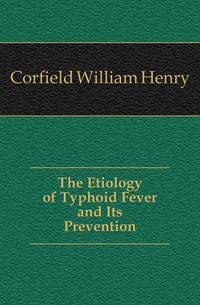 The Etiology of Typhoid Fever and Its Prevention