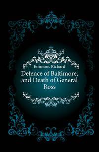 Defence of Baltimore, and Death of General Ross
