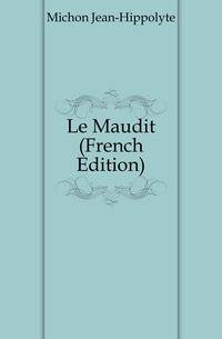 Le Maudit (French Edition)