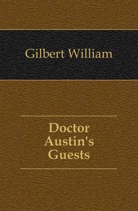 Doctor Austin's Guests