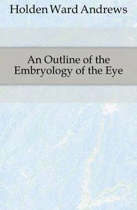 An Outline of the Embryology of the Eye
